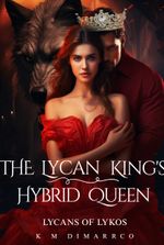 The Lycan King’s Hybrid Queen